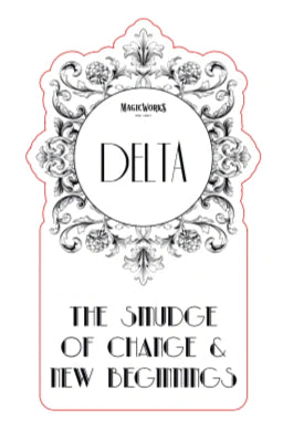 DELTA – The Smudge of Change & New Beginnings